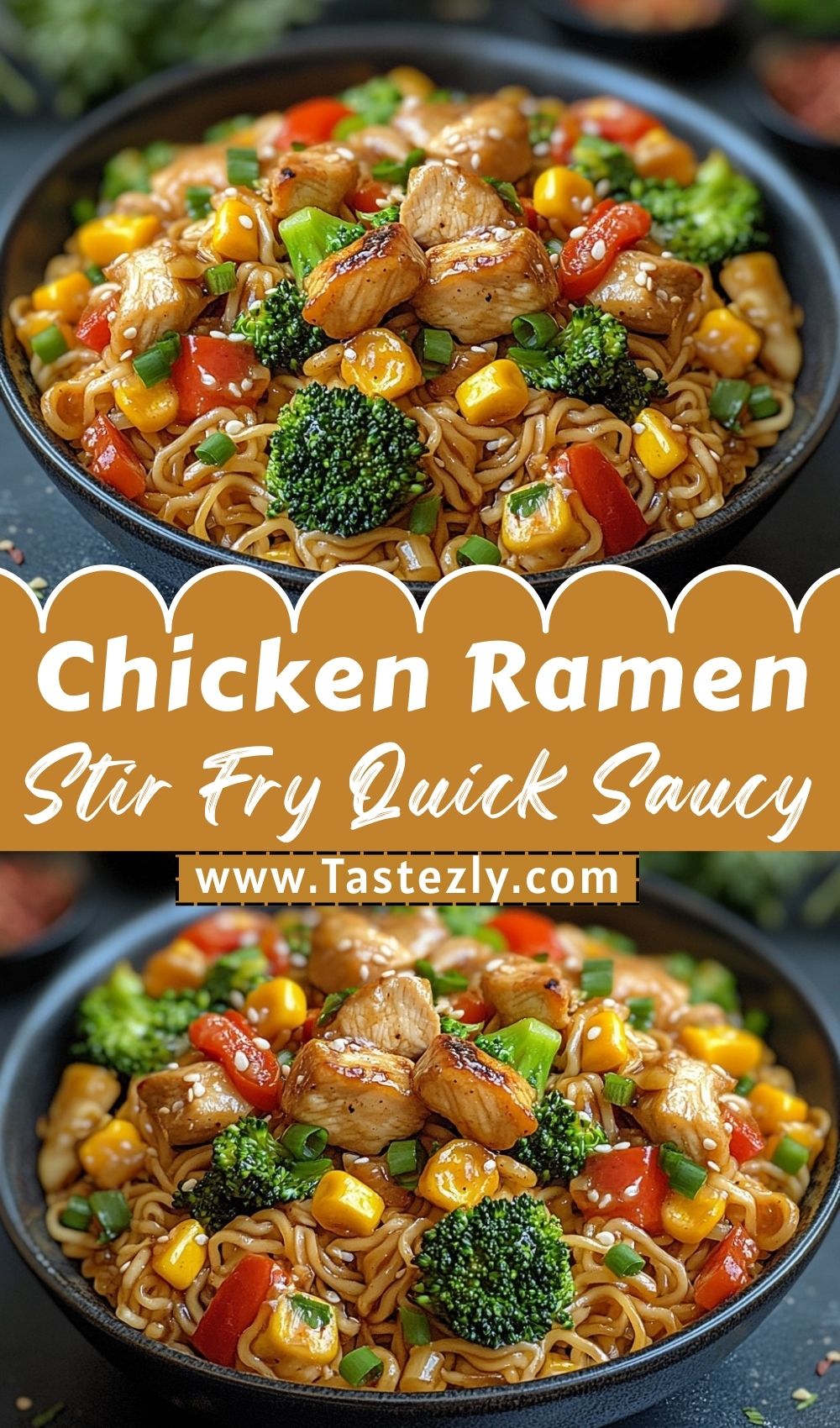 Chicken Ramen Stir Fry Quick Saucy & Flavor Packed