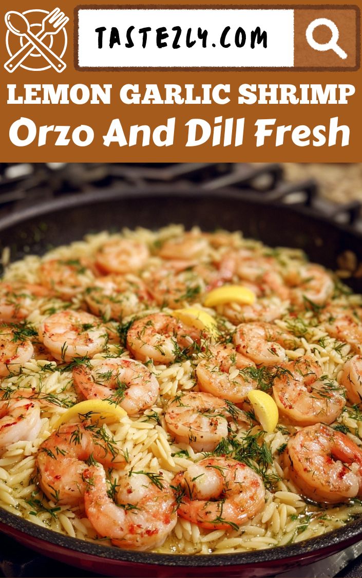 Lemon Garlic Shrimp With Orzo And Dill Light & Fresh