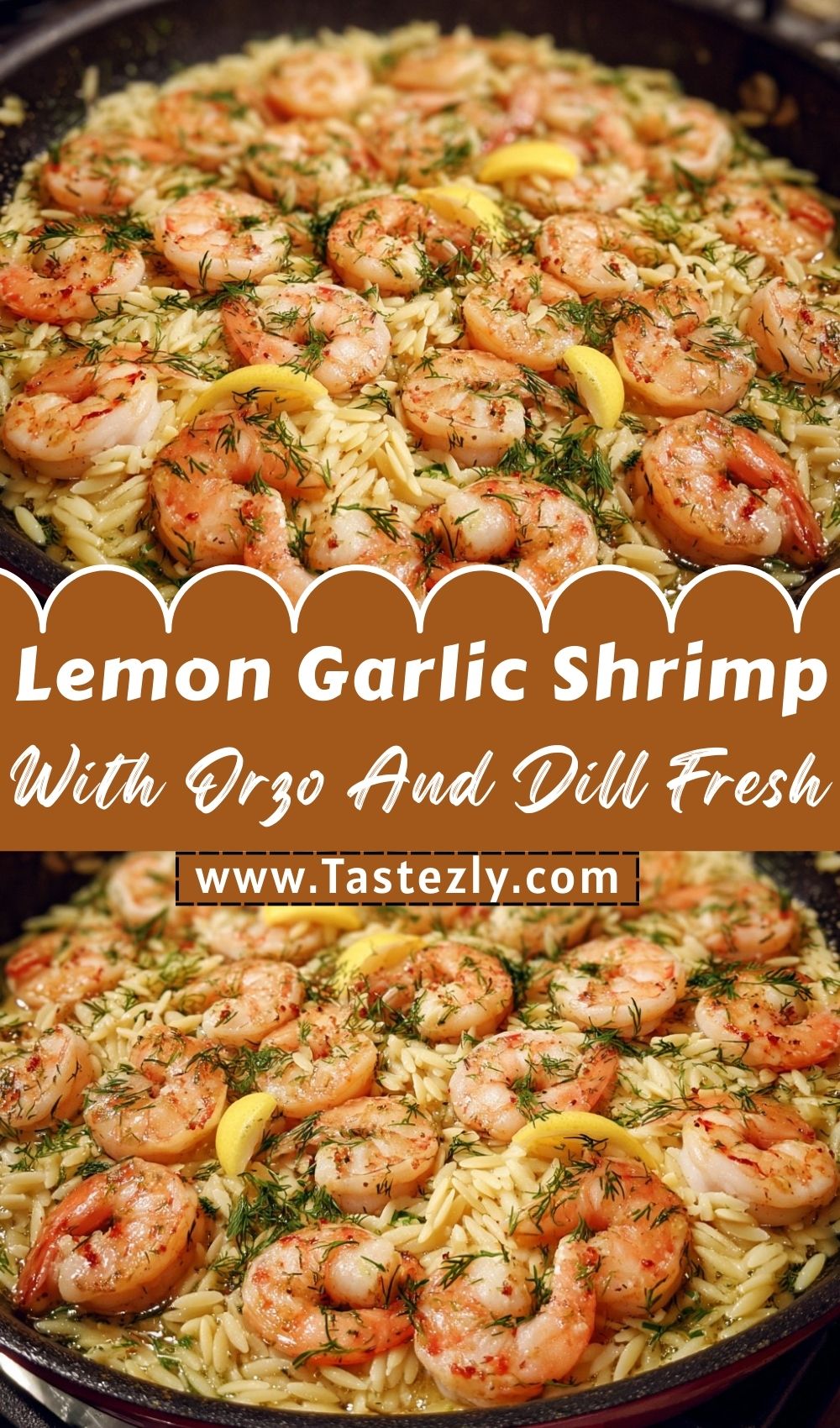 Lemon Garlic Shrimp With Orzo And Dill Light & Fresh
